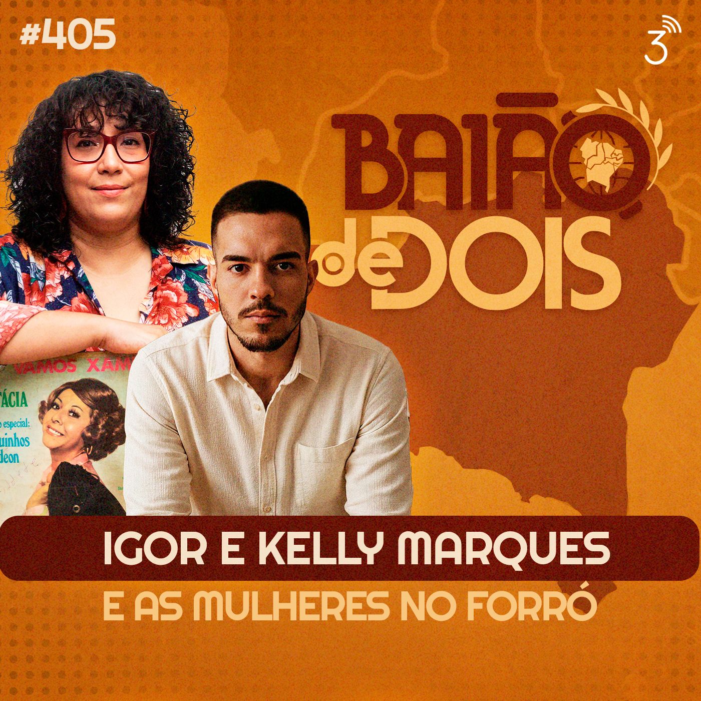 #405 - Igor e Kelly Marques e as mulheres no forró #405 - Igor e Kelly Marques e as mulheres no forró