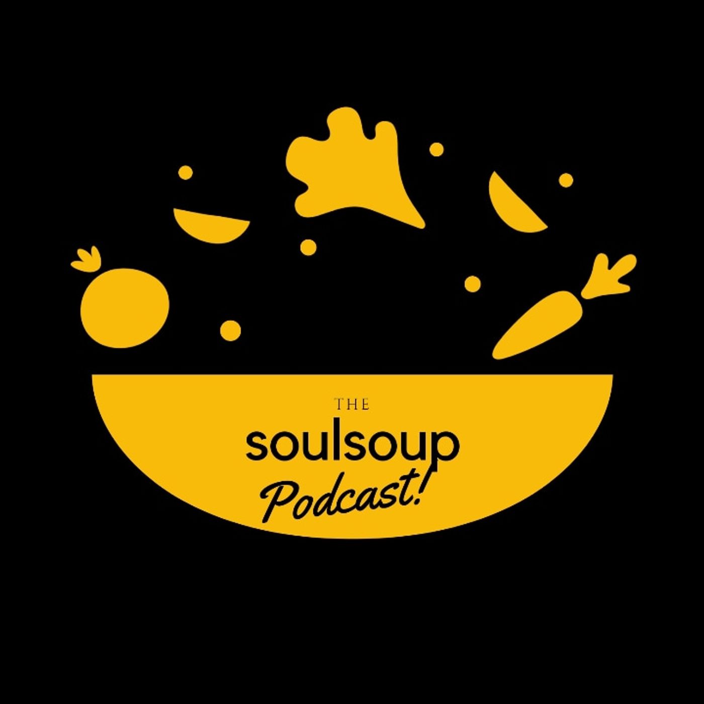 The Soulsoup Podcast