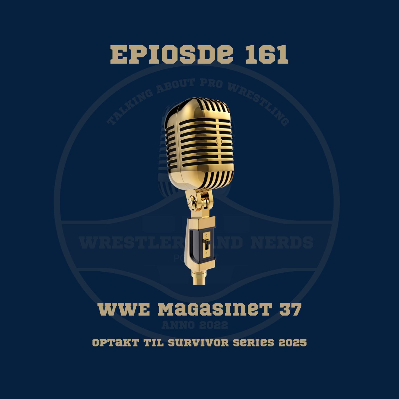 161. WWE Magasinet 37: Optakt til Survivor Series 2025 episode artwork