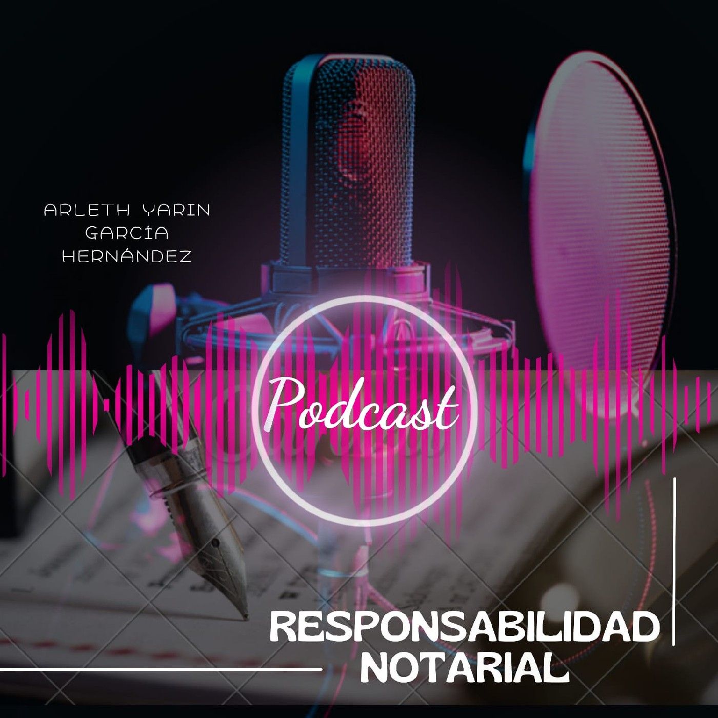 Responsabilidad Notarial podcast artwork