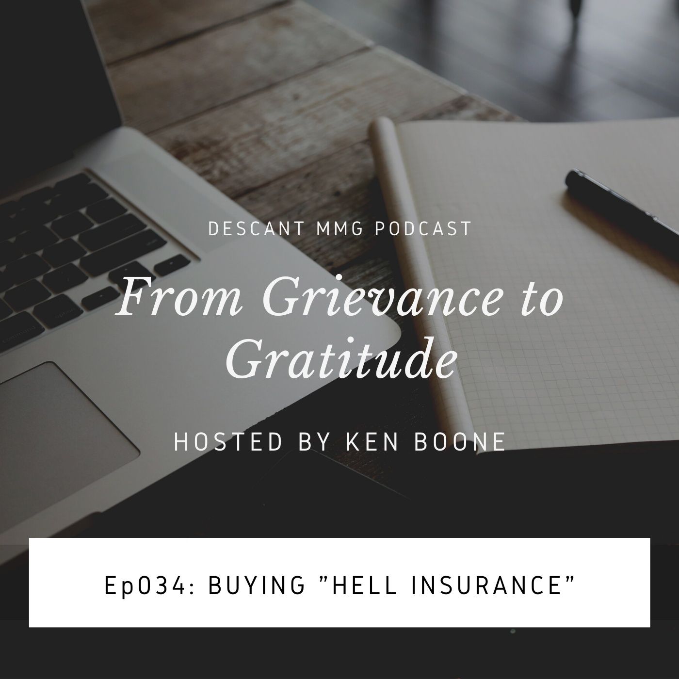 Ep034: Buying "Hell Insurance"