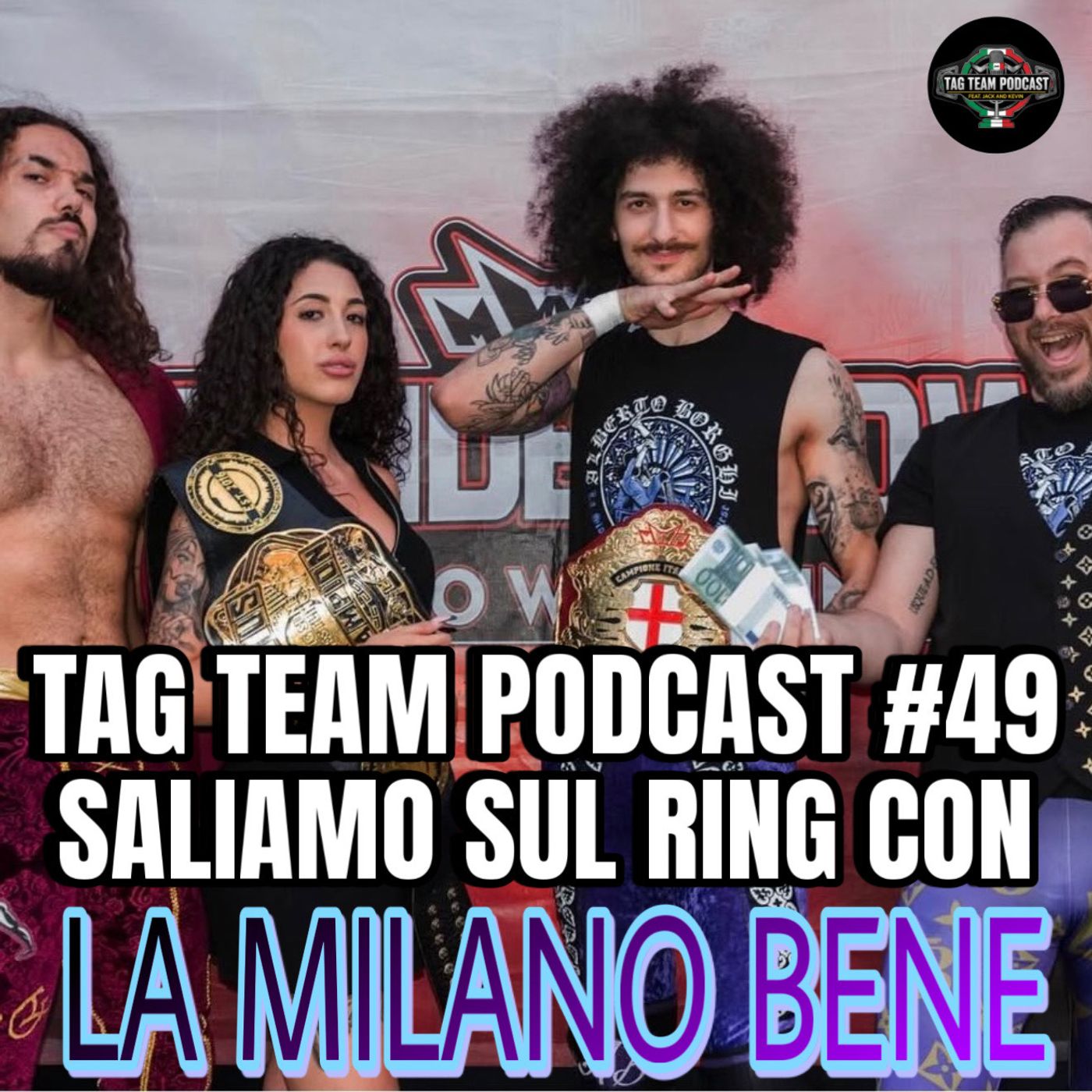 Tag Team Podcast #49 Saliamo sul ring con...La Milano Bene episode artwork