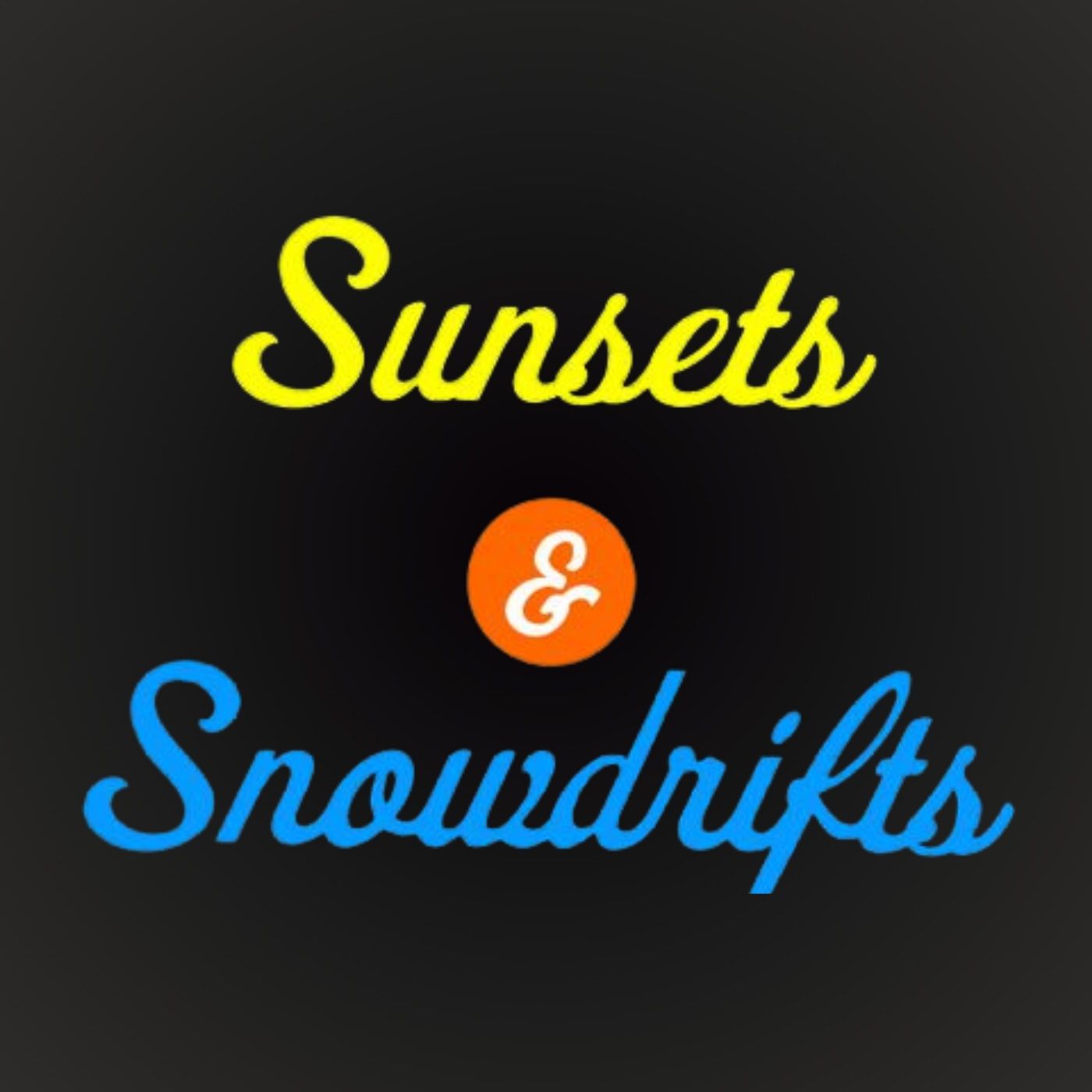 Sunsets & Snowdrifts