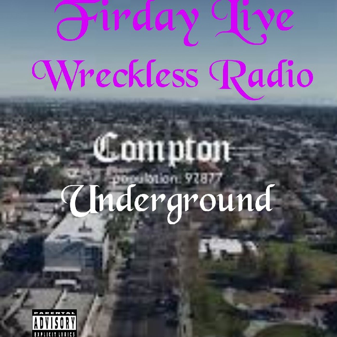 Friday Live Compton Underground