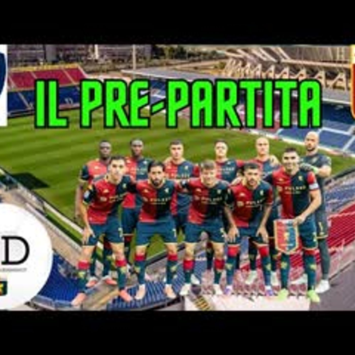 CAGLIARI-GENOA the latest news, probable lineups, and how Pisacane and De Rossi will play.