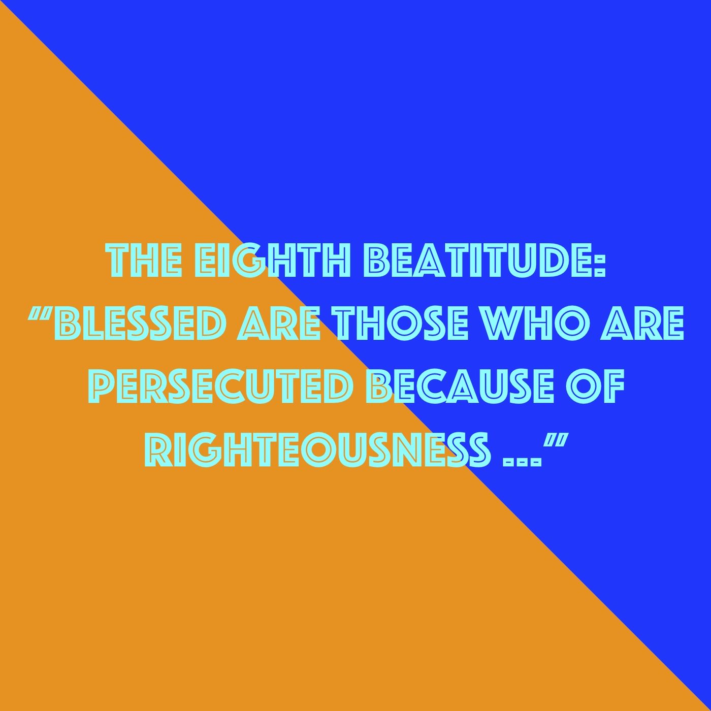#8 Blesses are Those who are Persecuted episode artwork