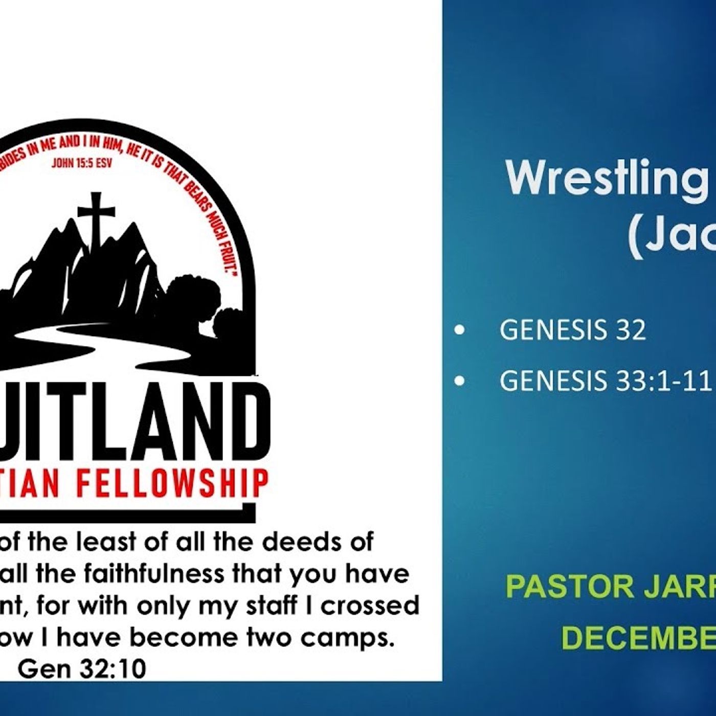 Wrestling with God - Fruitland Christian Fellowship - Pastor Jarryd Collyer Wrestling with God - Fruitland Christian Fellowship - Pastor Jarryd Collyer