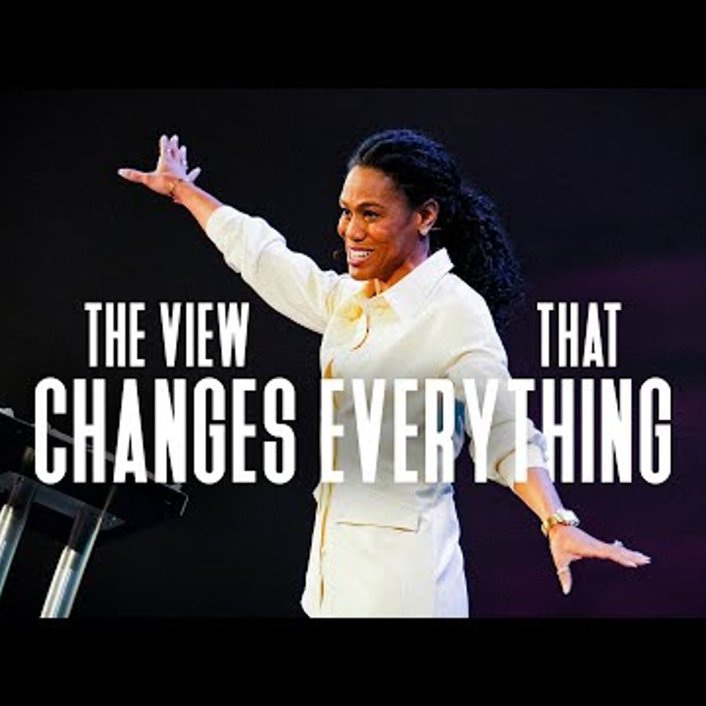 Priscila Shirer - The View that Changes Everything