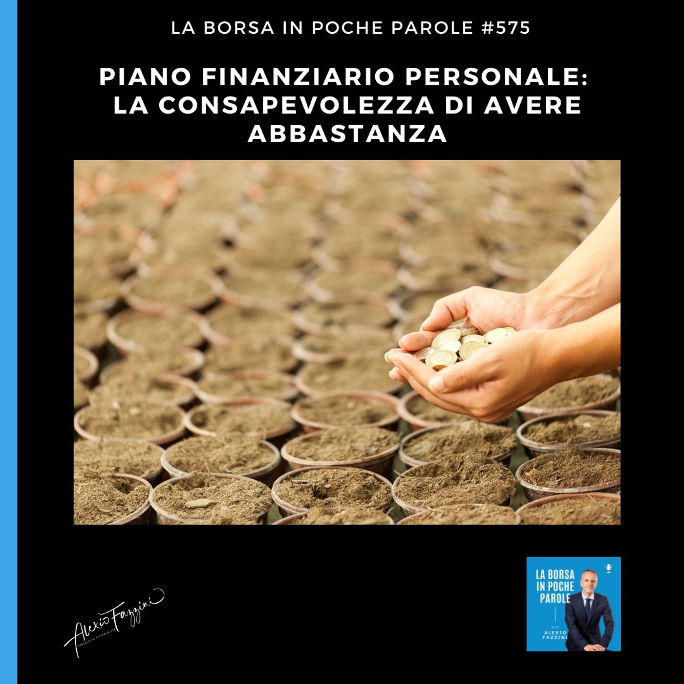 #575 La Borsa in poche parole - La consapevolezza di avere abbastanza