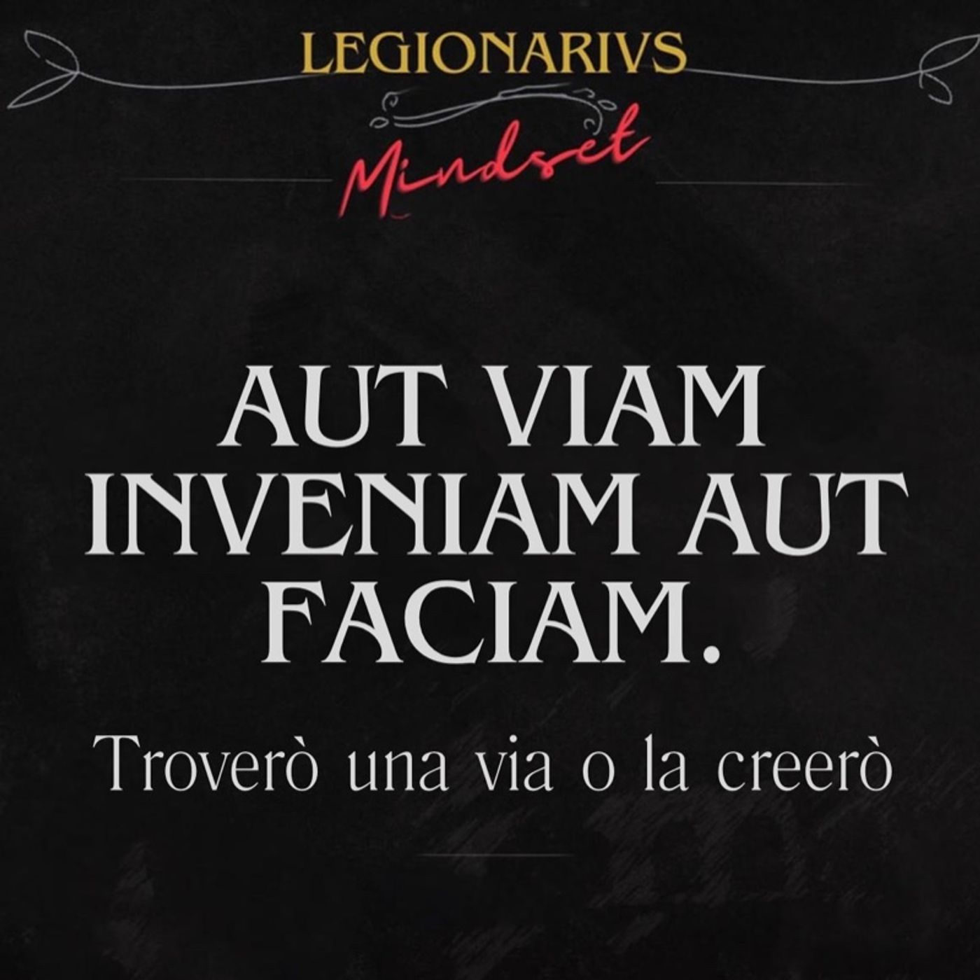 Legionarivs Mindset-USQUE AD FINEM