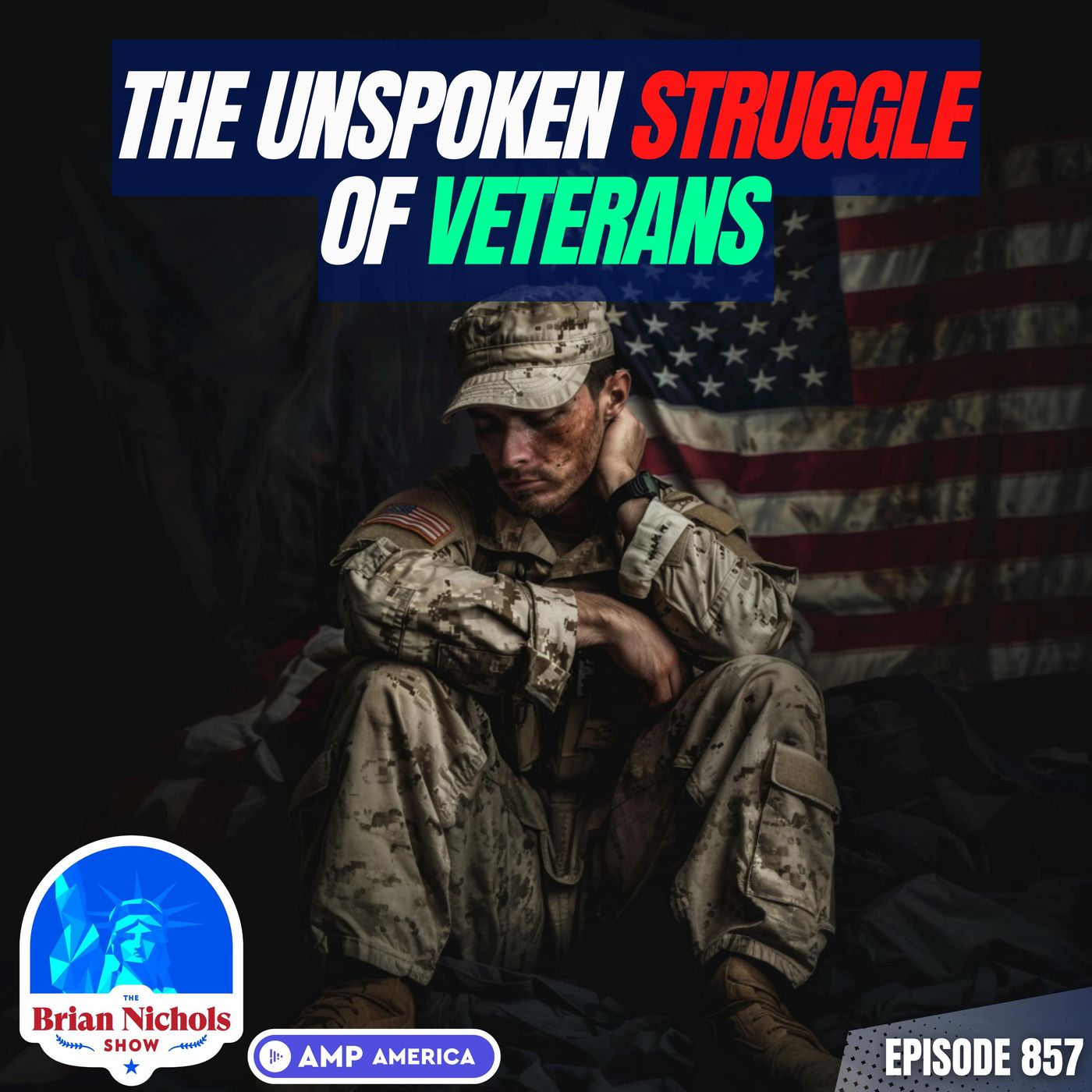 857: The Unspoken Struggles Veterans Face After Service - podcast episode cover