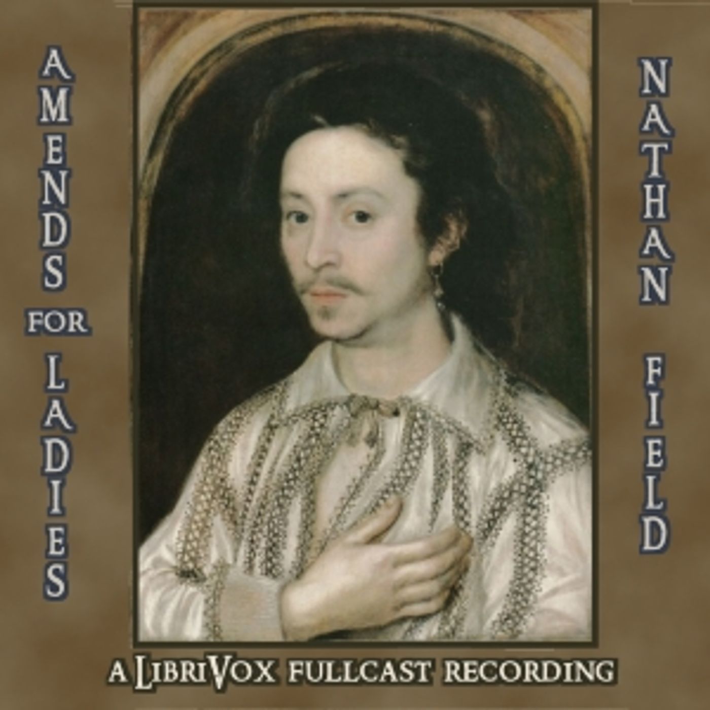 Amends for Ladies by Nathan Field (1587 - 1620) podcast artwork