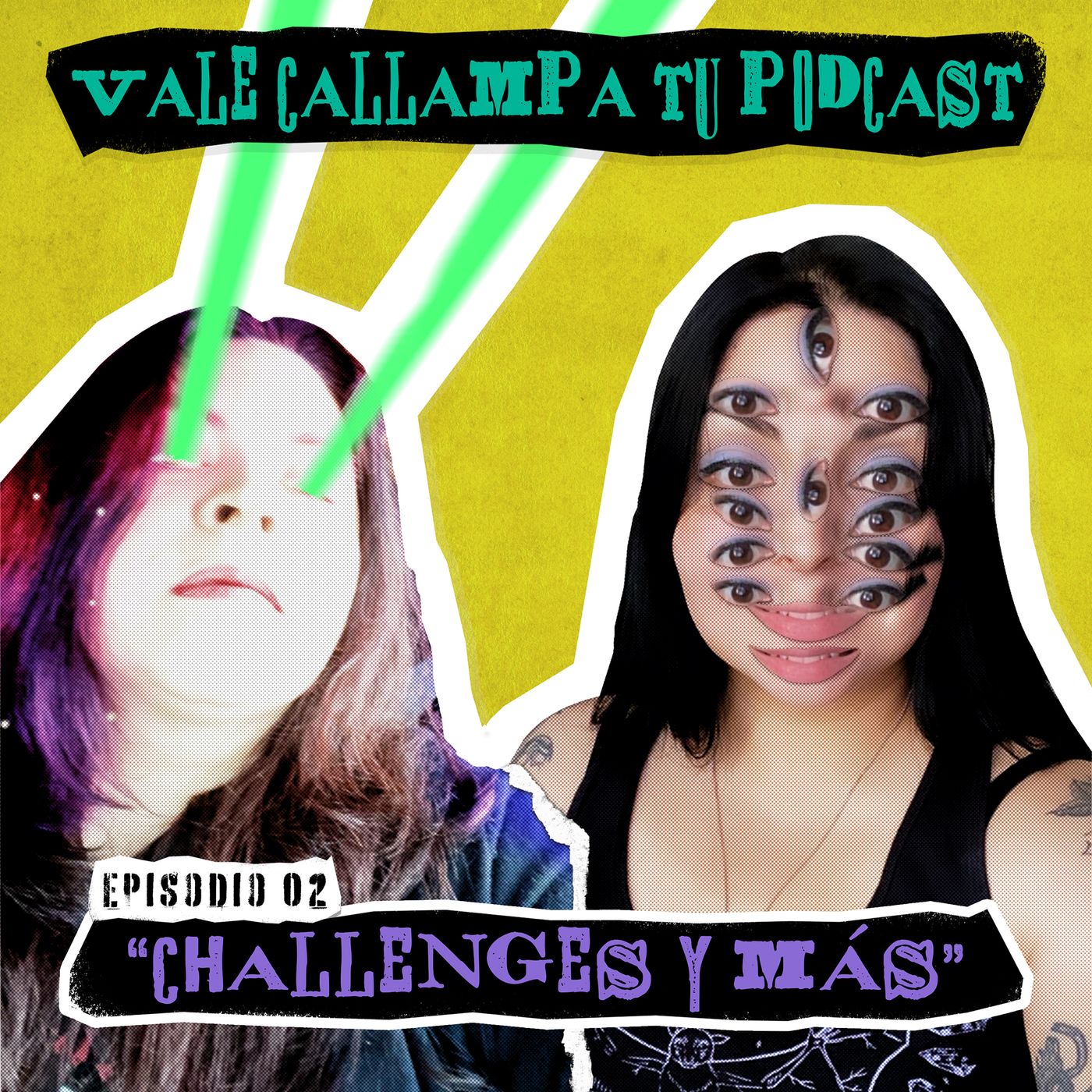 ¡Vale callampa tu podcast!