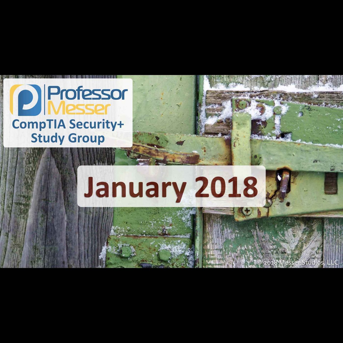 Professor Messer's Security+ Study Group - January 2018