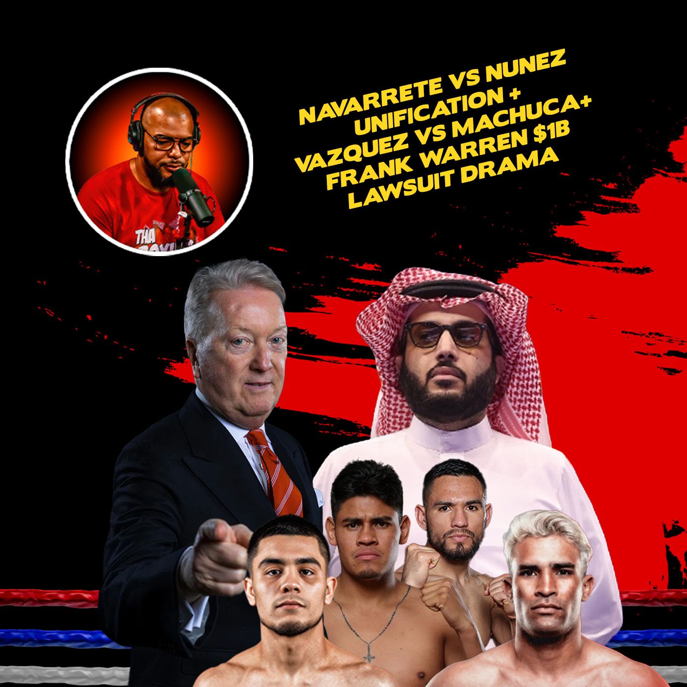 ☎️Navarrete vs Nunez Unification + Vazquez vs Machuca | Warren $1B Lawsuit Drama👀