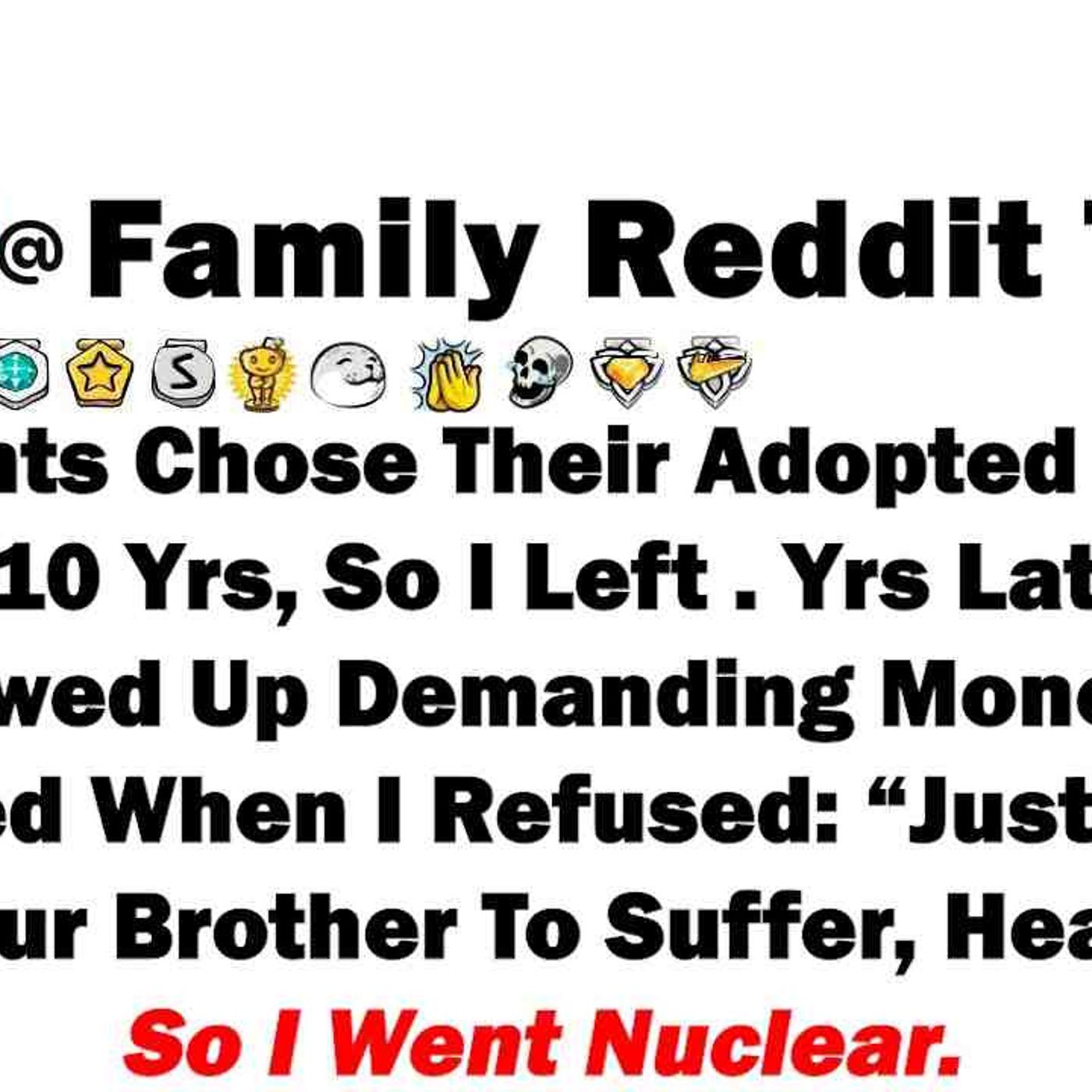 My Parents Chose Their Adopted Kid Over Me For 10 Years_ So I Left . Yrs Later They Showed Up Demand episode artwork