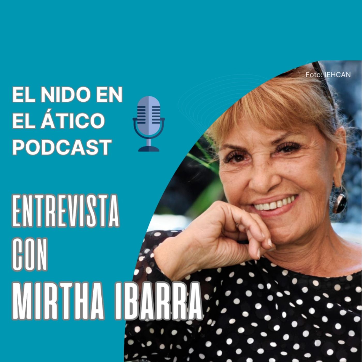 Entrevista a Mirtha Ibarra, musa del cine cubano [El Nido en el Ático]