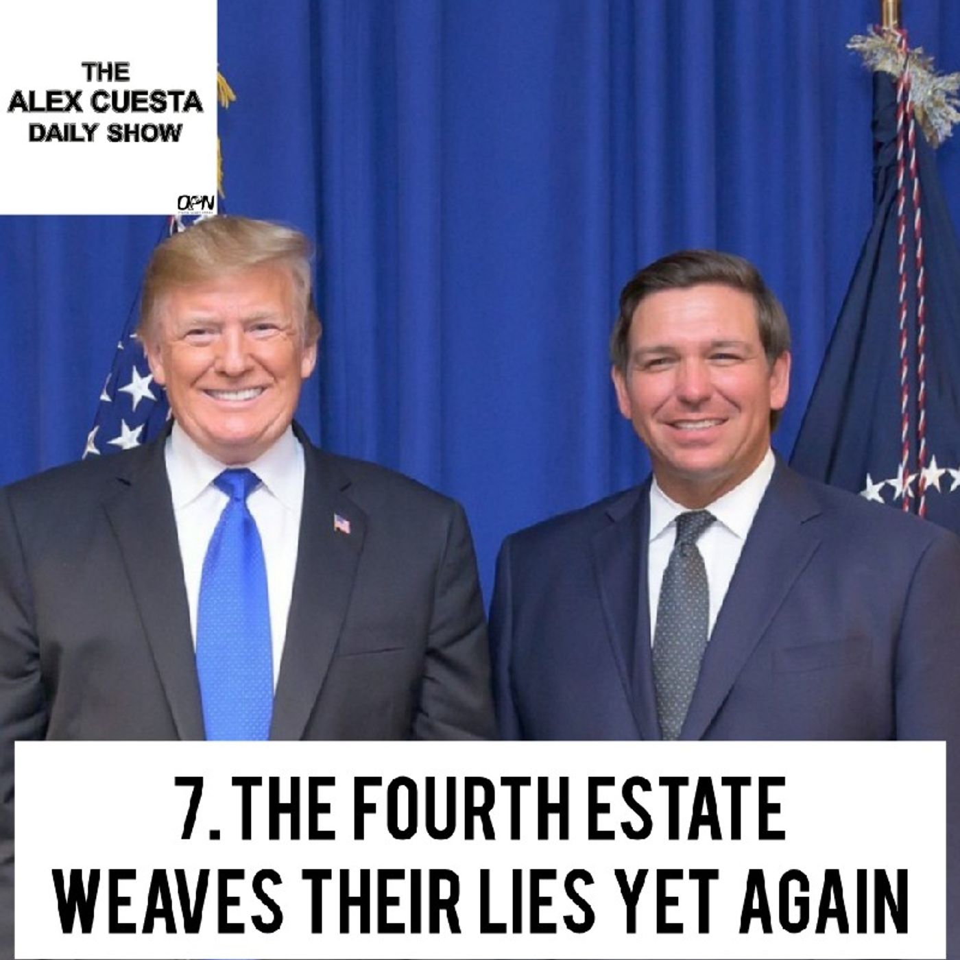 [Daily Show] 7. The Fourth Estate Weaves Their Lies Yet Again episode artwork