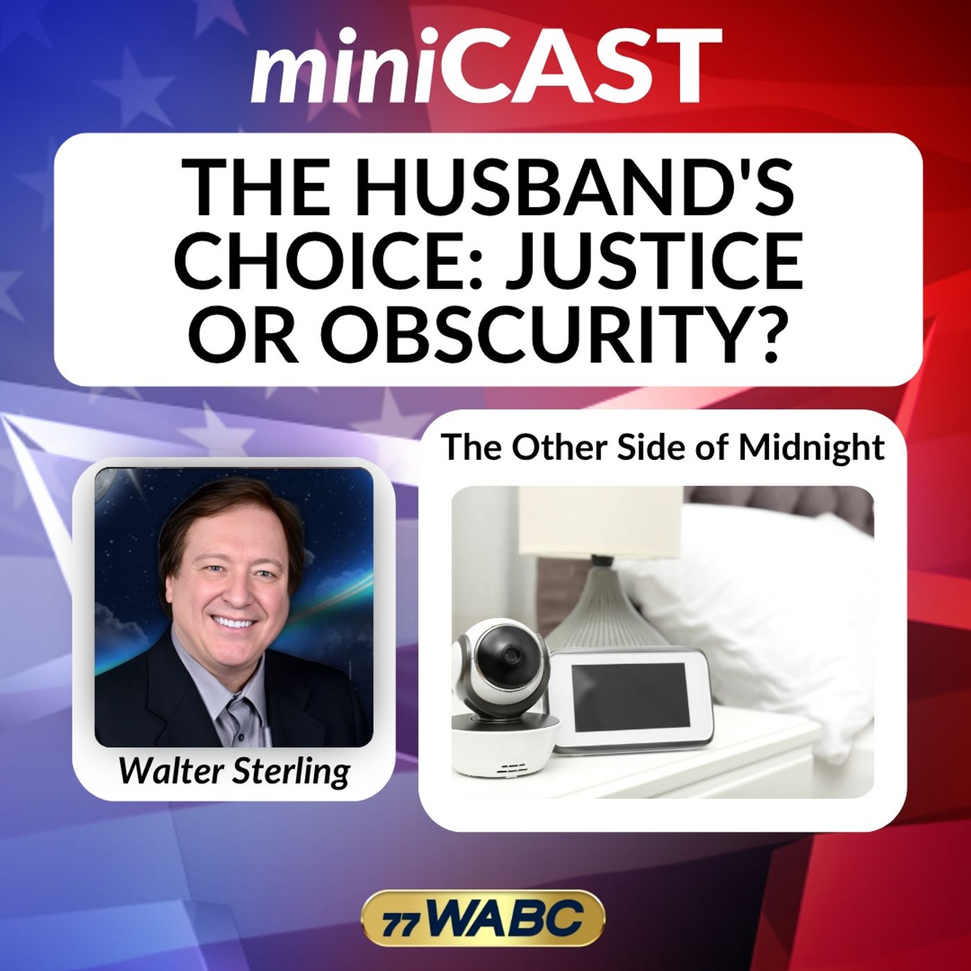 Walter Sterling: The Husband's Choice: Justice Or Obscurity?