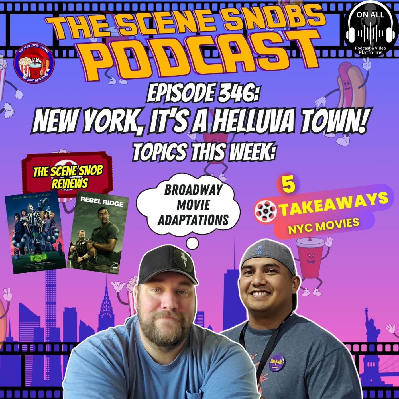 New York, It’s a Helluva Town! | The Scene Snobs Podcast Ep 346