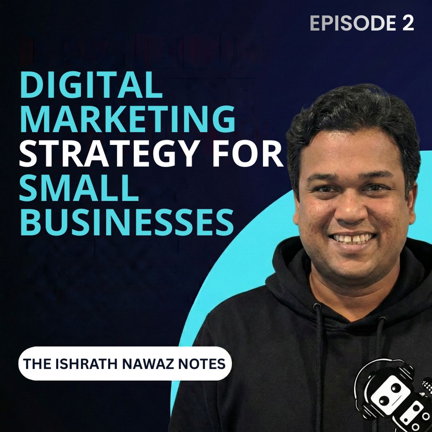 Digital Marketing Strategy for Small Businesses episode artwork