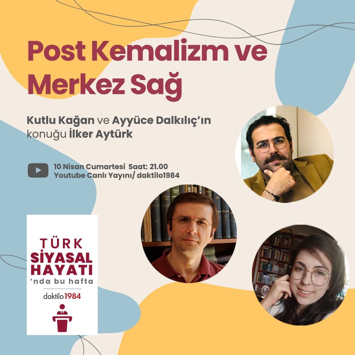 Post Kemalizm ve Merkez Sağ | Konuk: İlker Aytürk | Türk Siyasal Hayatı #13 episode artwork