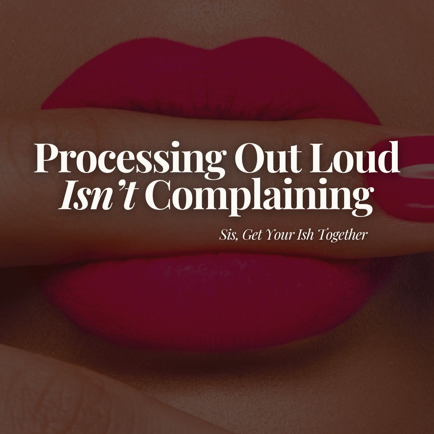 Processing Out Loud Isn't Complaining