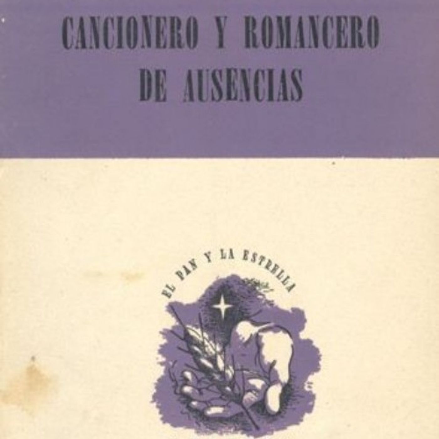 Cancionero y romancero de ausencias 1938- - Miguel Hernandez