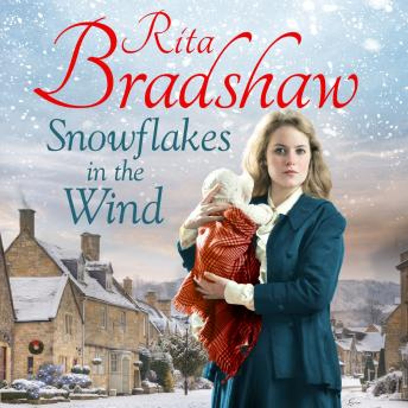 Snowflakes in the Wind: A Heartwarming Historical Fiction Novel to Curl up With by Rita Bradshaw episode artwork