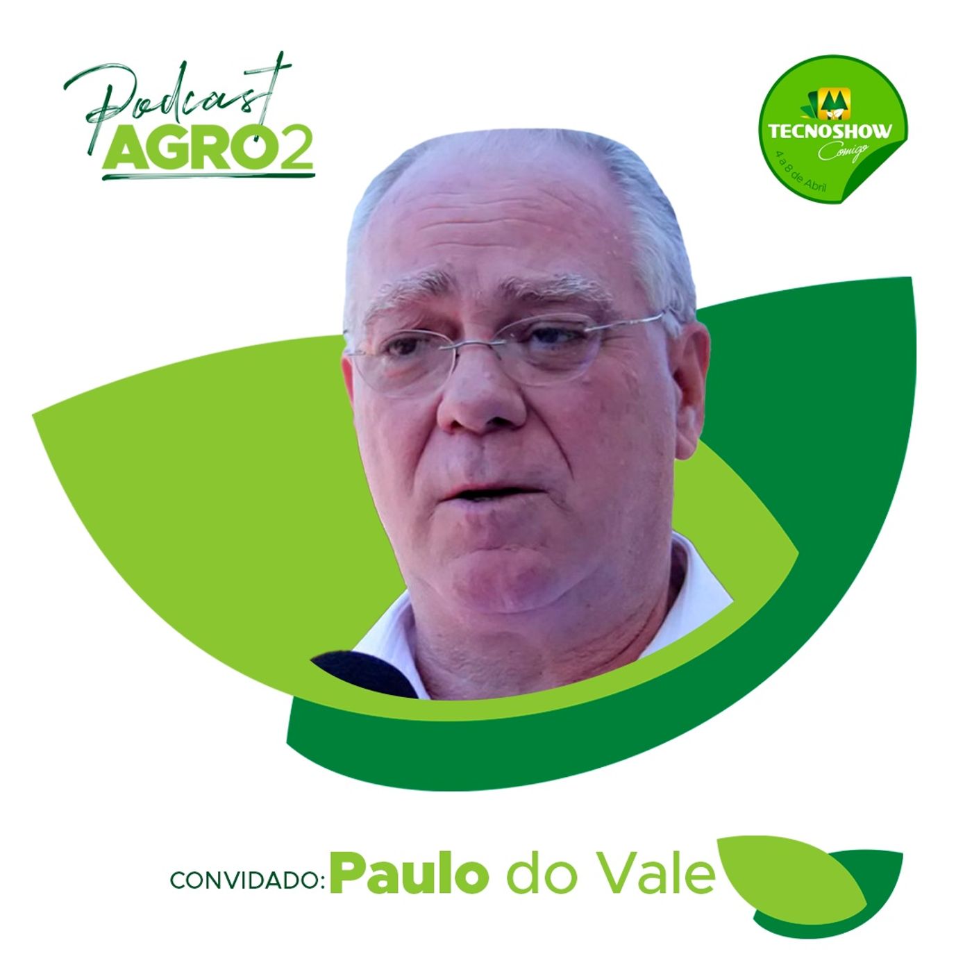 #73 Impacto da Tecnoshow em Rio Verde - com prefeito Paulo do Vale episode artwork