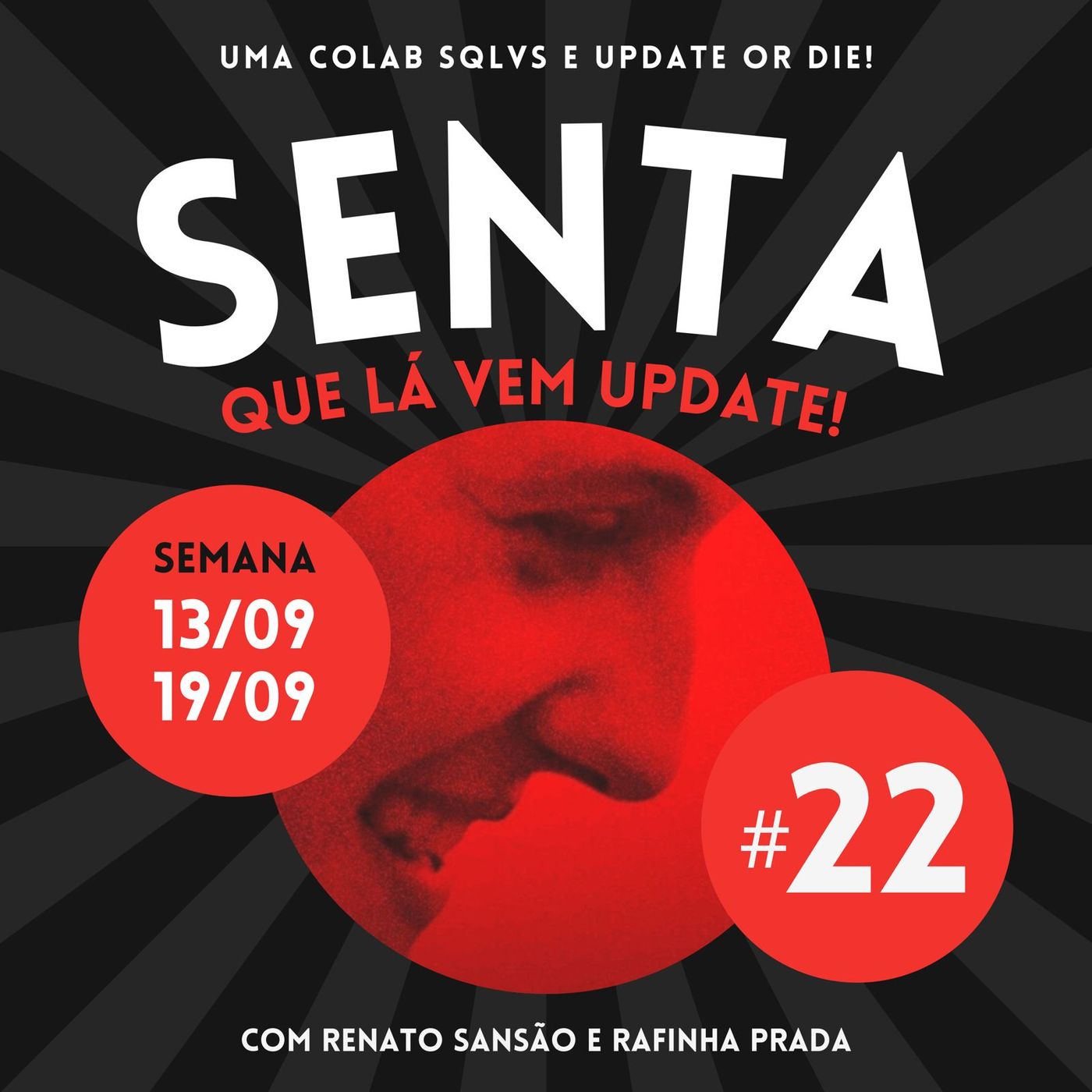 Senta Que Lá Vem Update!