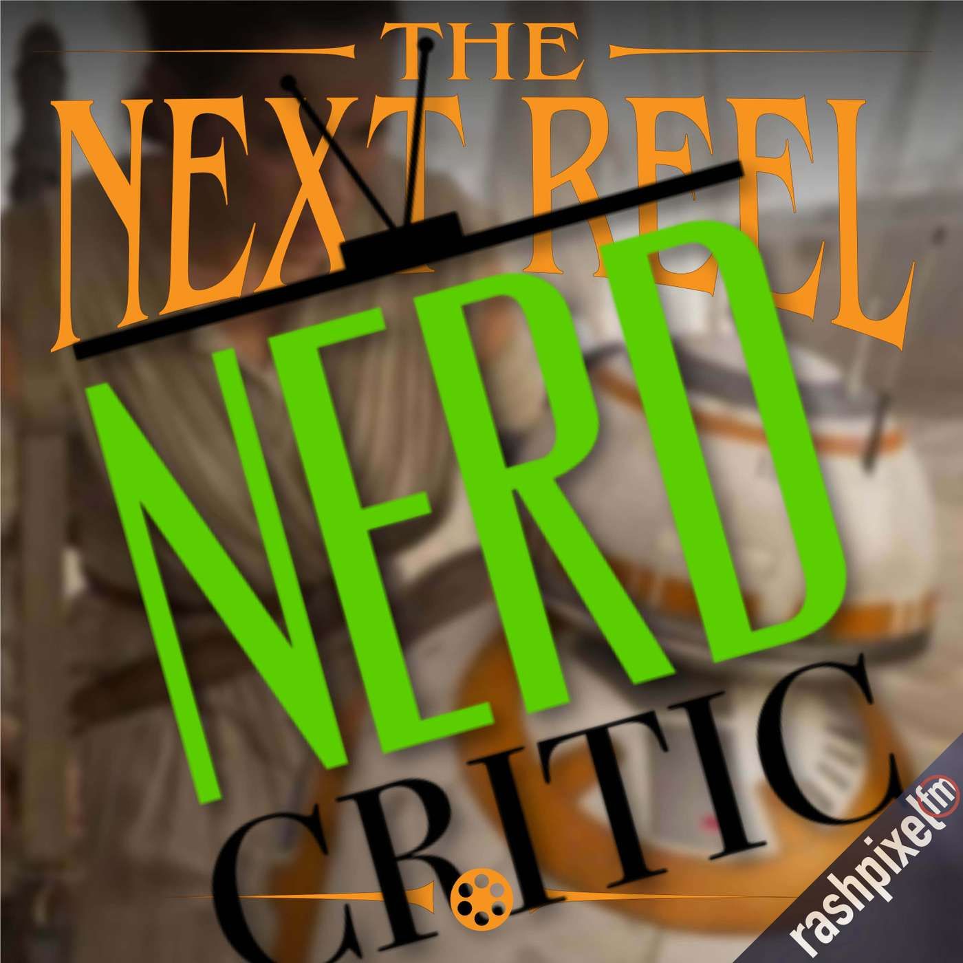 Nerd Critic takes over with Star Wars: The Force Awakens • The Film Board • Bonus