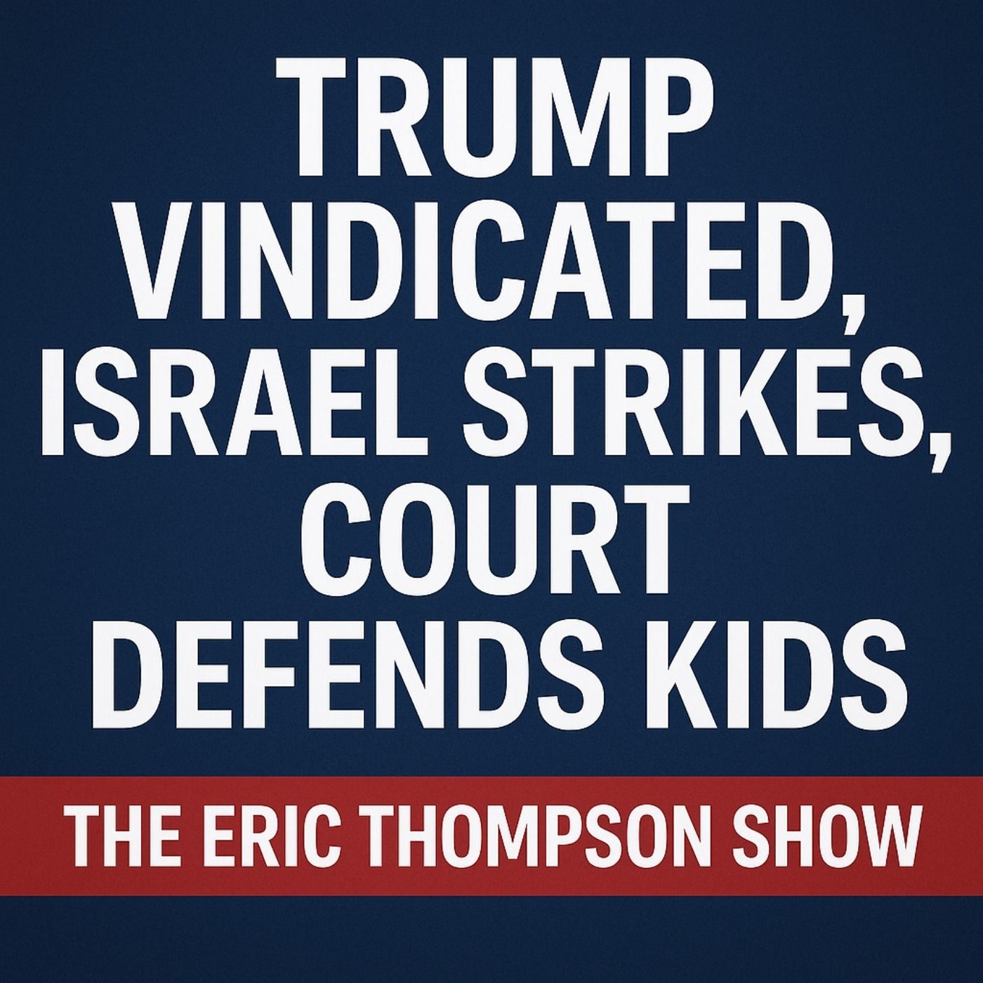 Eric Thompson Podcast