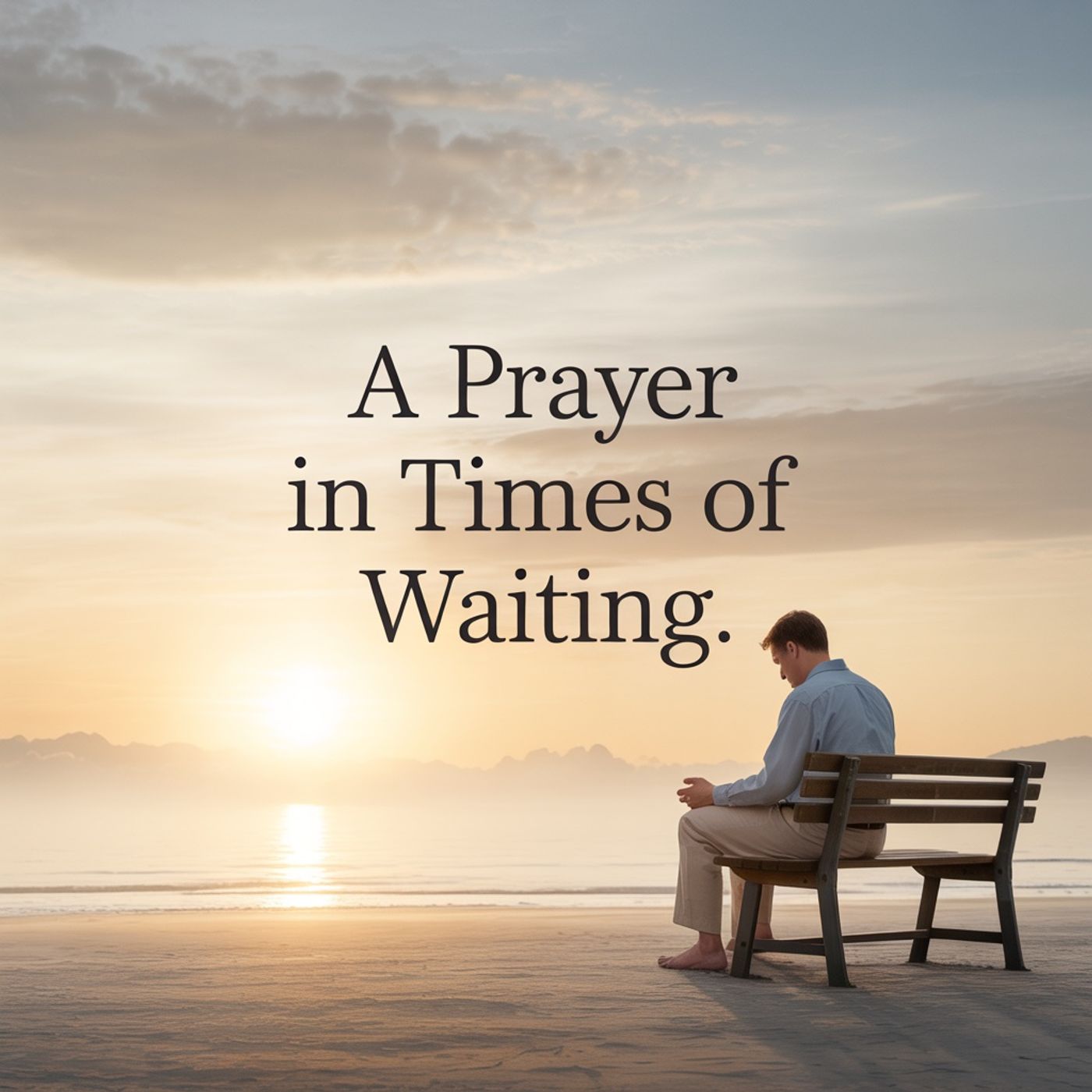 “A Prayer in Times of Waiting” : When GOD Says Wait! episode artwork