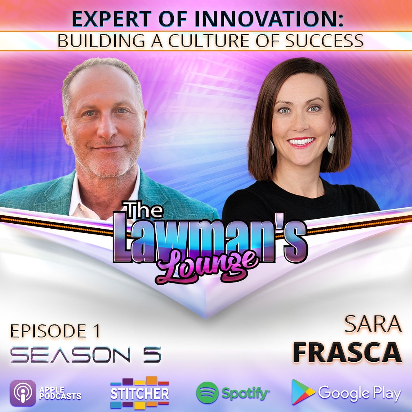 Expert of Innovation : Building a Culture of Success with guest Sara Frasca