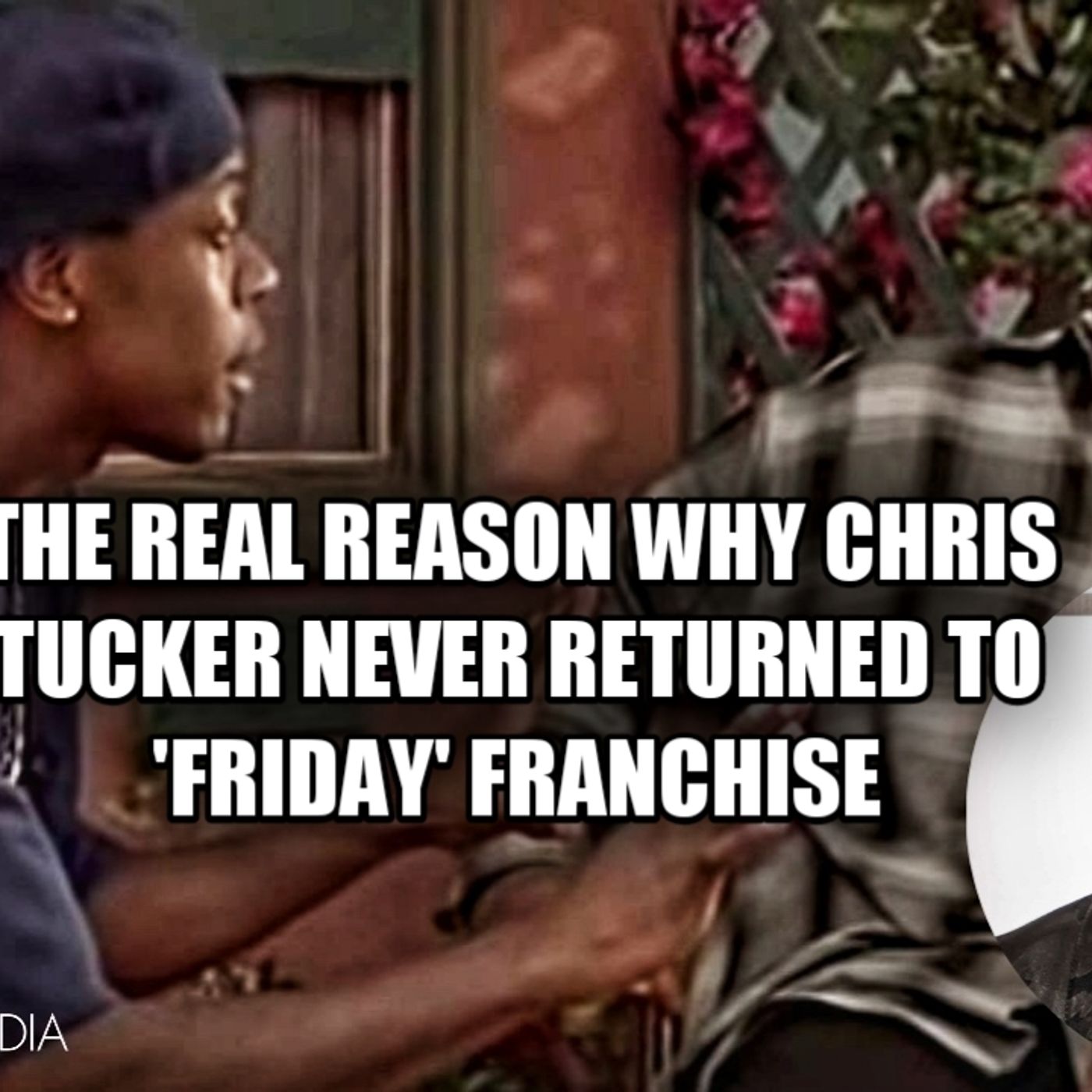 The REAL Reason Why Chris Tucker Never Returned To The Friday Franchise episode artwork