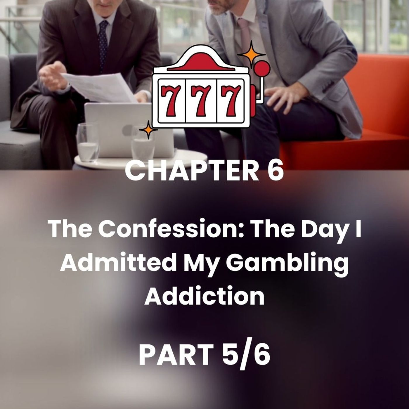 CHAPTER 6 - Part 5 - Account closed and money laundering warning episode artwork