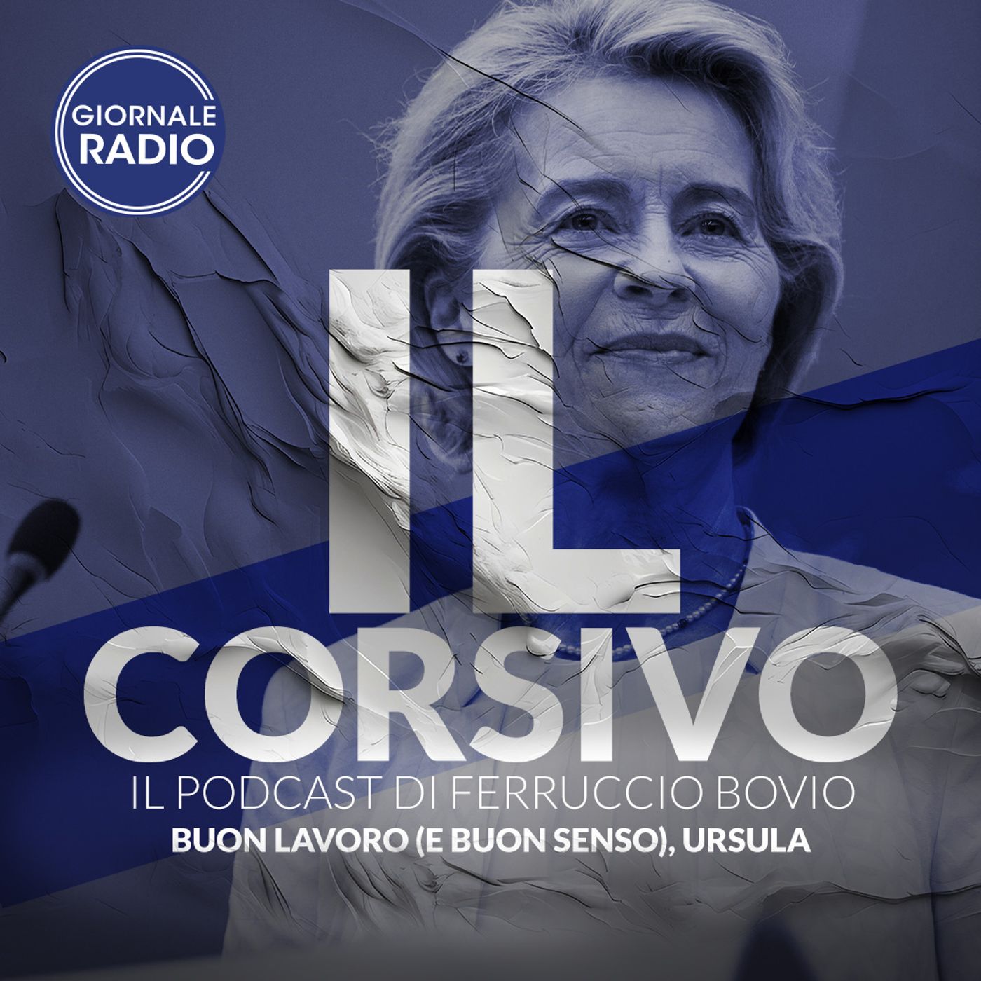 Buon lavoro (e buon senso), Ursula | 22/07/2024 | Il Corsivo episode artwork