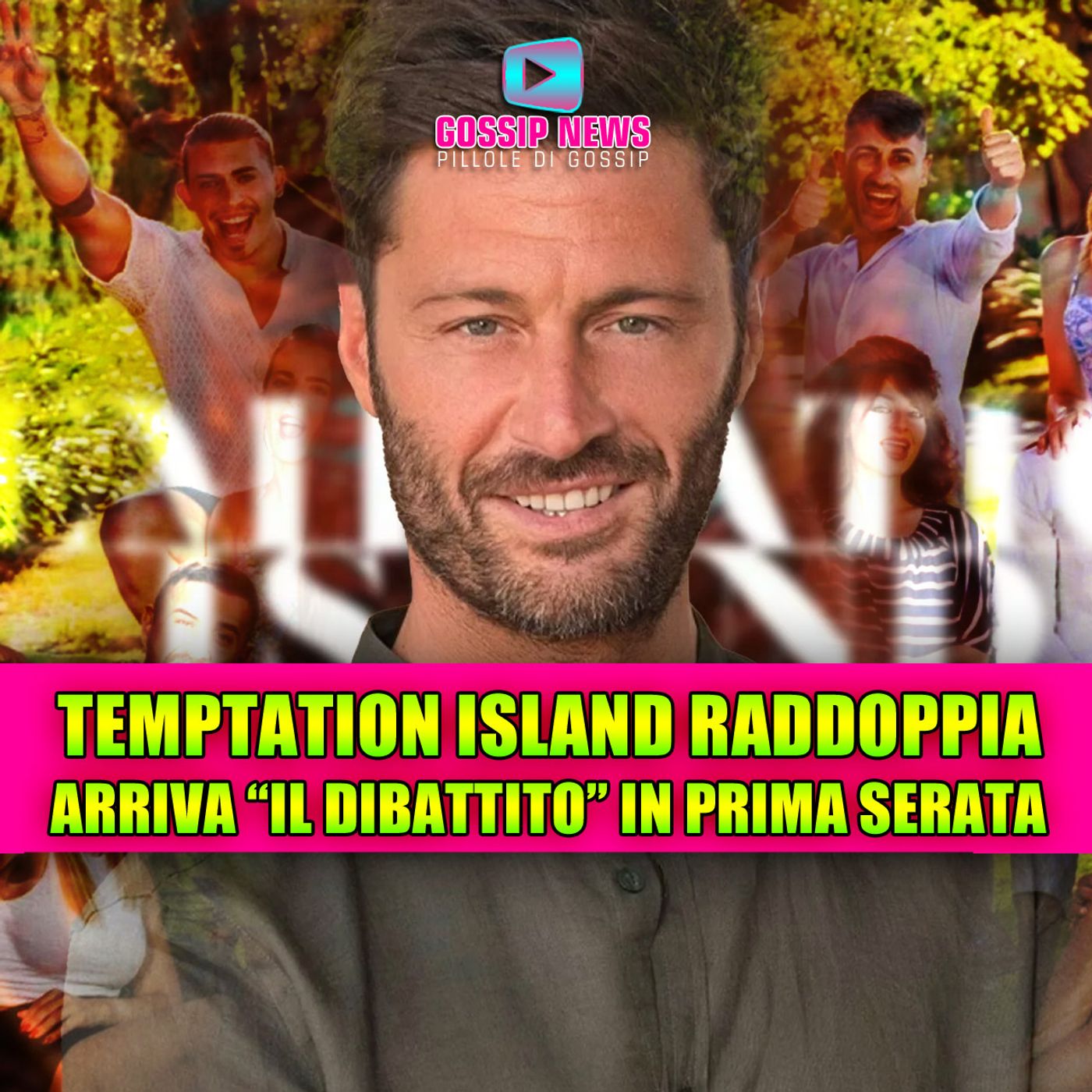 TEMPTATION ISLAND RADDOPPIA: arriva “Il Dibattito” in prima serata!