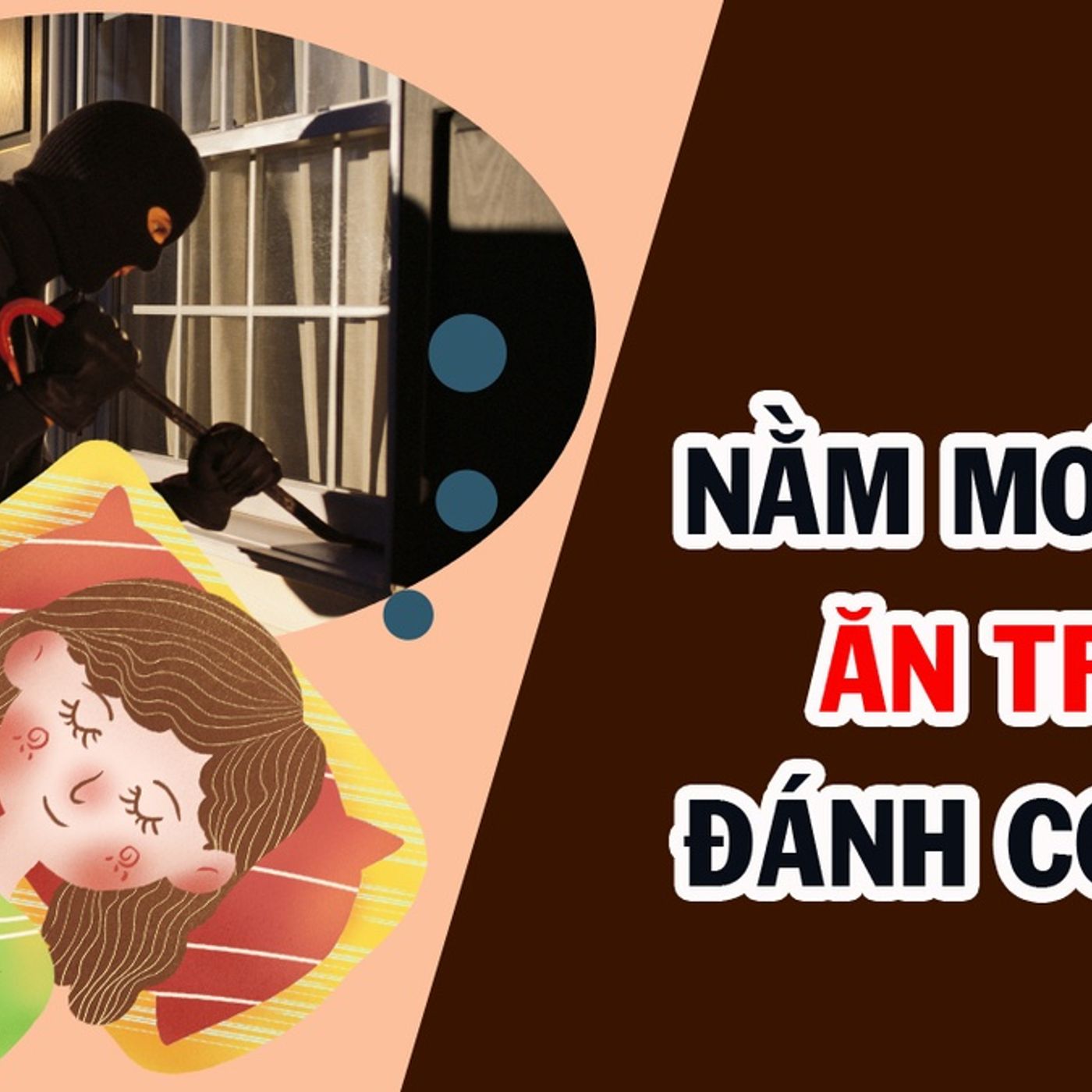 Nằm Mơ Thấy Ăn Trộm: Bí Ẩn Đằng Sau Giấc Mơ Bất Ngờ episode artwork