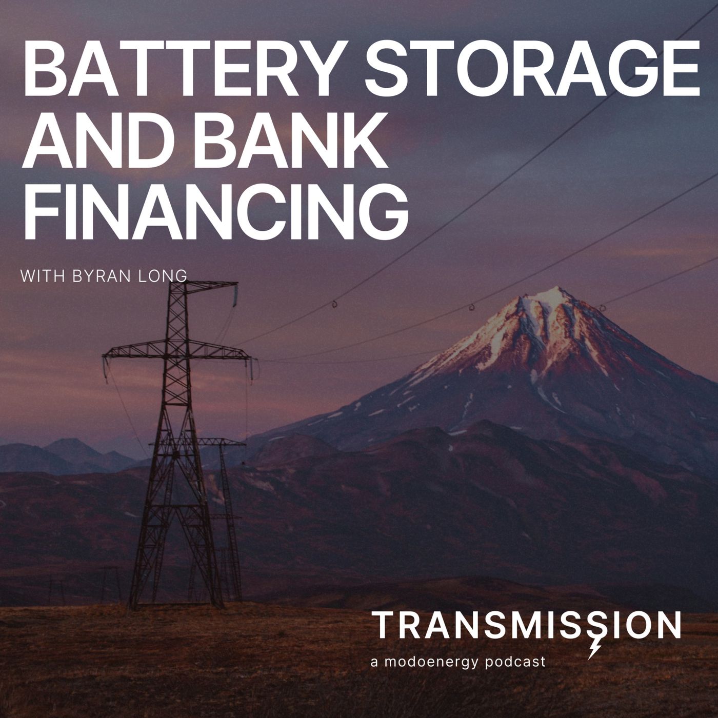 Battery storage and bank financing with Bryan Long (Executive Director @ JPMorganChase)