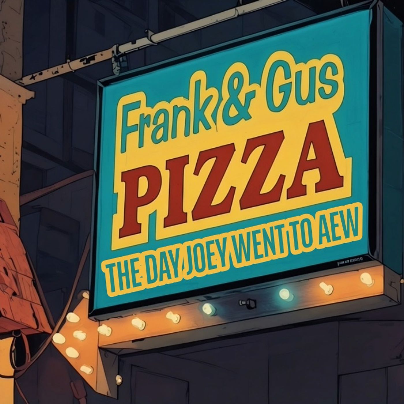 THE DAY JOEY WENT TO AEW (Frank & Gus 7.17.26) episode artwork
