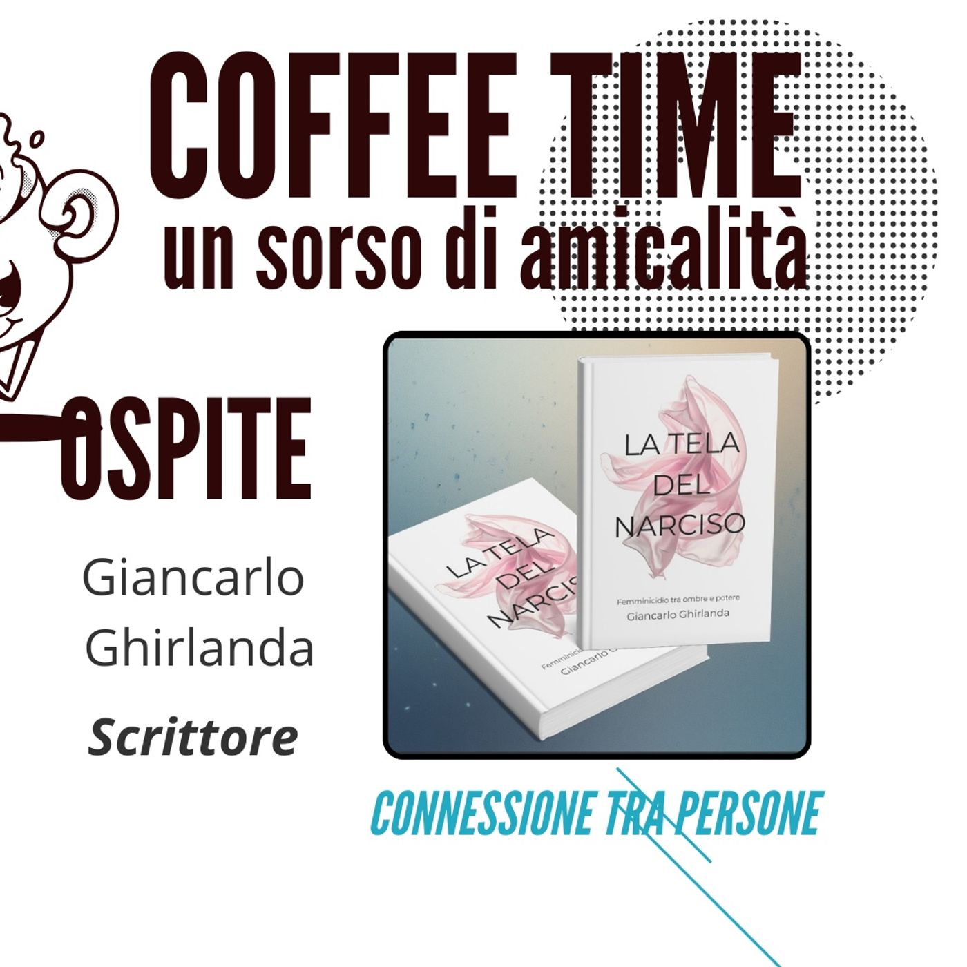Giancarlo Ghirlanda ospite al coffee time un sorso di amicalità