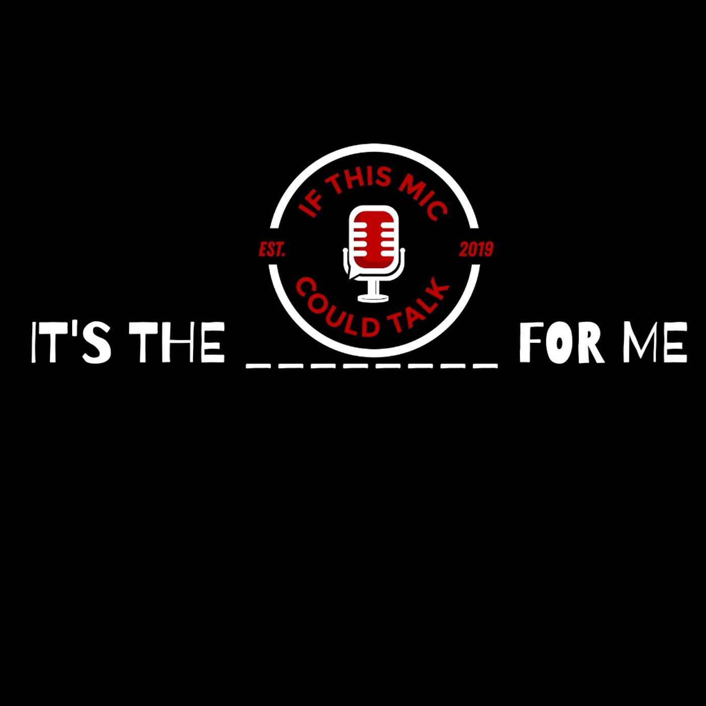 If This Mic Could Talk