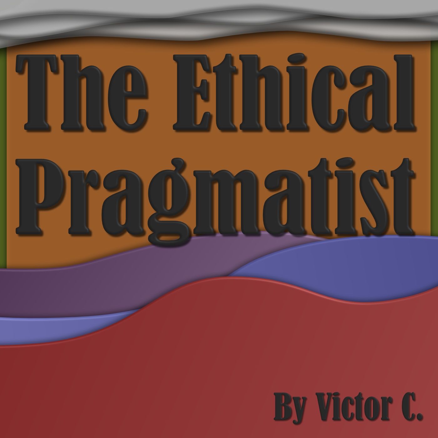 What Is Ethical Pragmatism S01E01