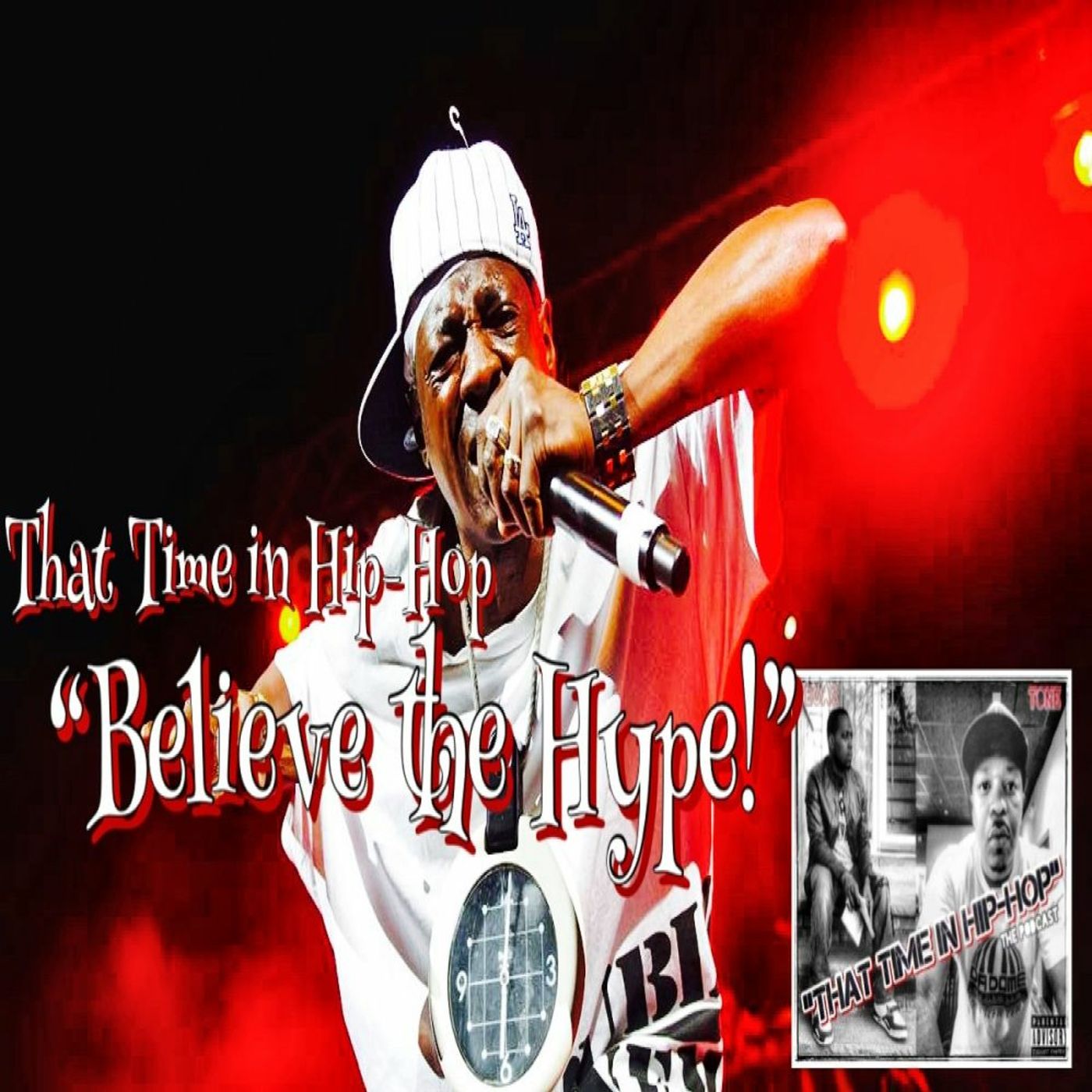 That Time In Hip - Hop "Believe The Hype" episode artwork