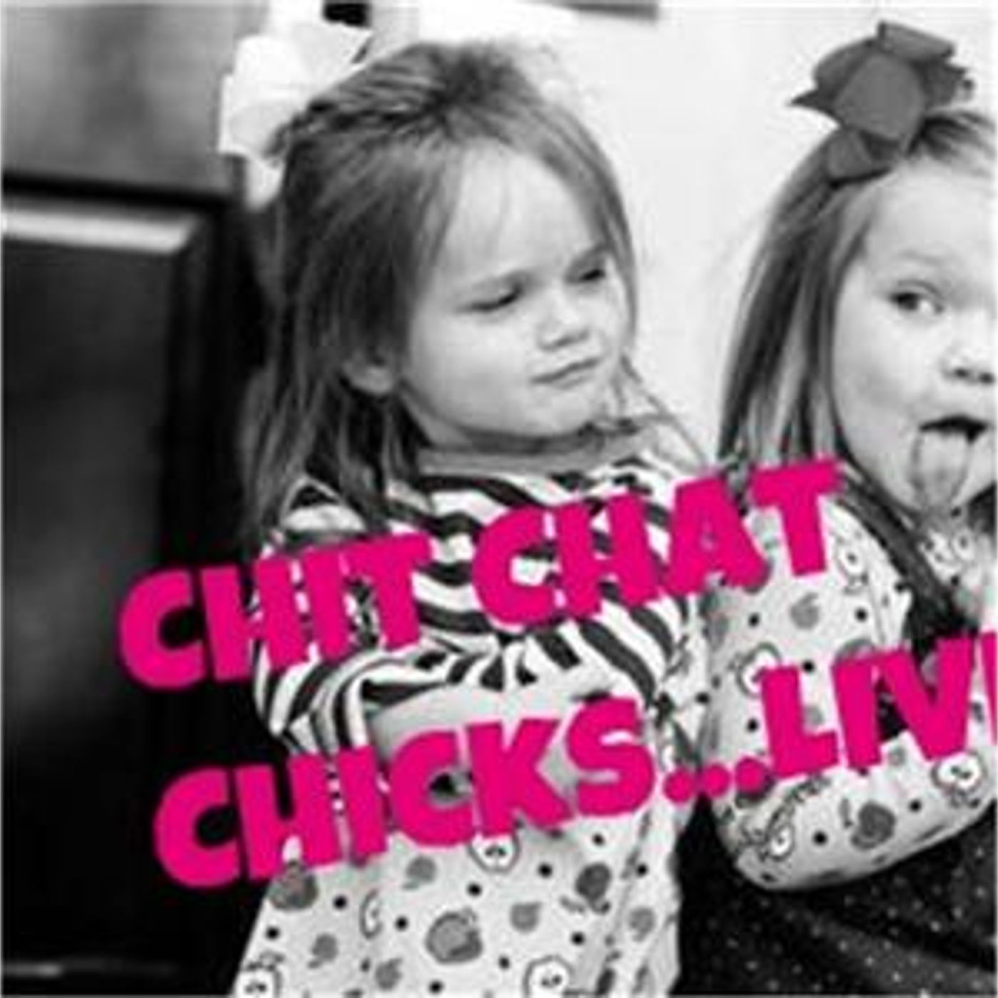 Chit Chat Chicks Live