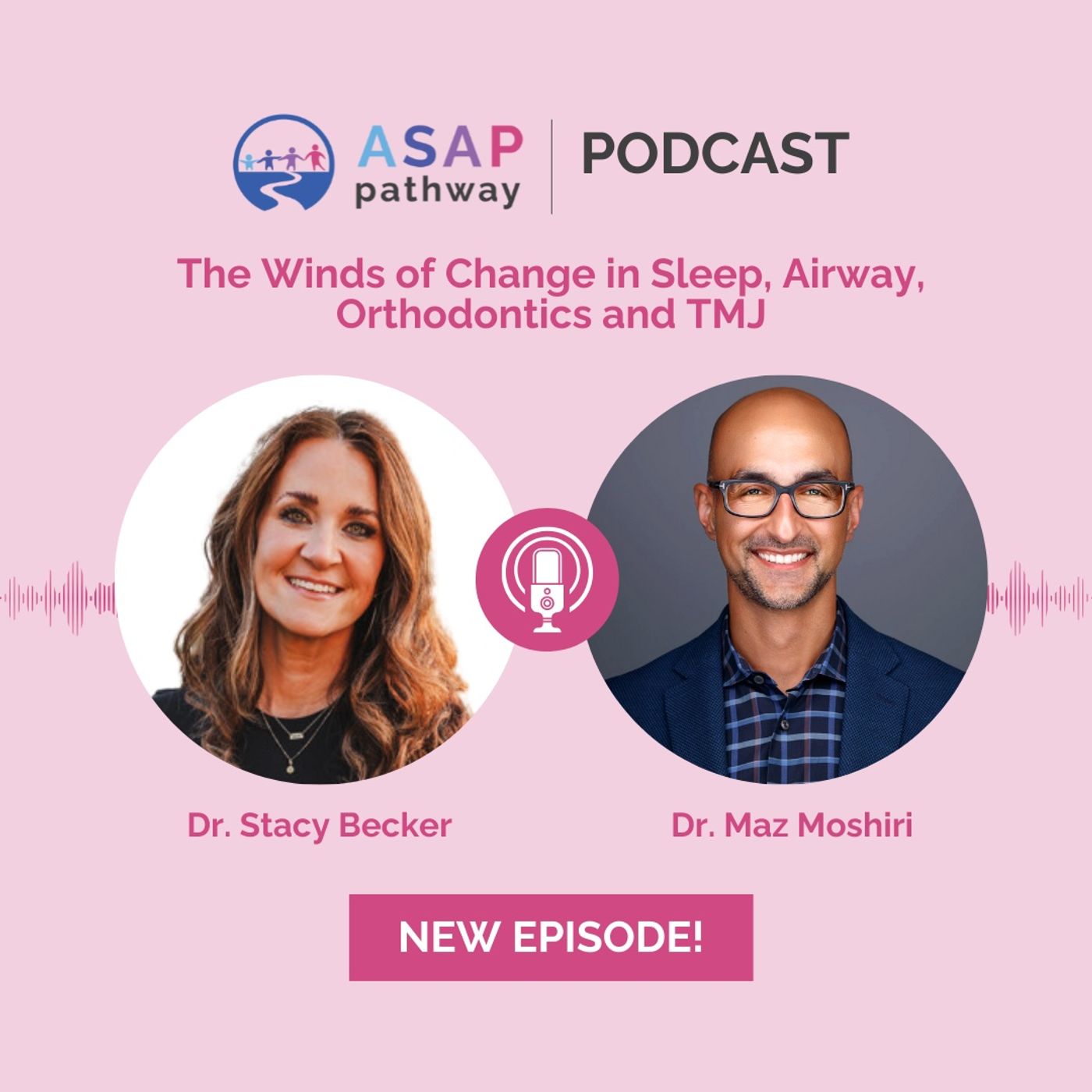 ASAP Pathway: THE PODCAST
