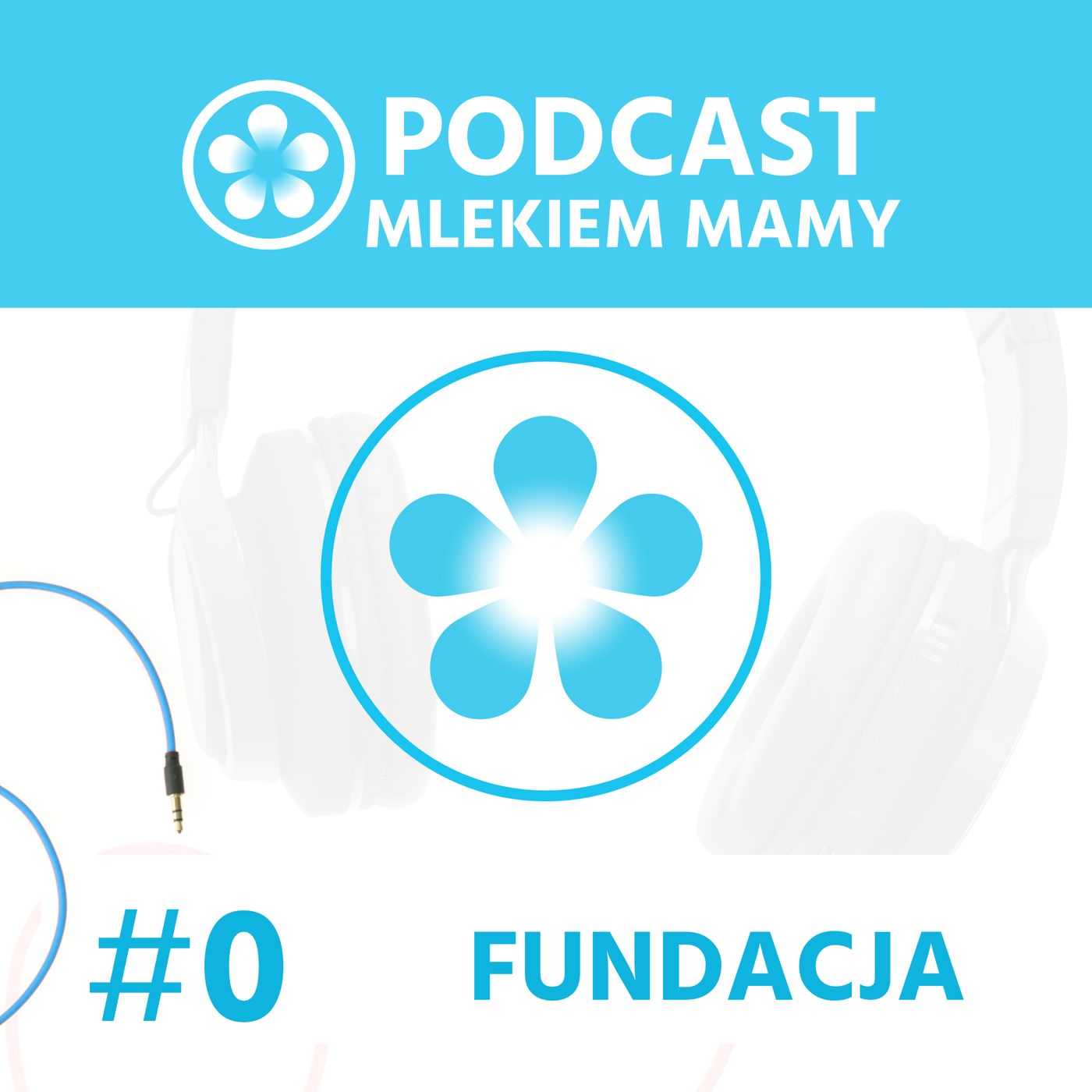 Podcast Mlekiem Mamy