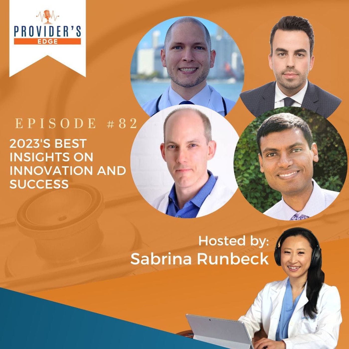 Empowering Healthcare Entrepreneurs: 2023's Best Insights on Innovation and Success Ep 82